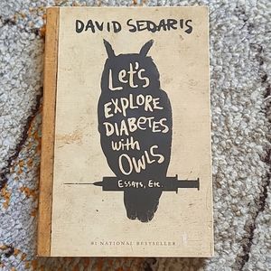 David Sedaris Let's Explore Diabeties With Owls Book